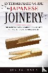 Izuhara, Jin - Intermediate Guide to Japanese Joinery