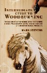 Stevens, Mark - Intermediate Guide to Woodburning