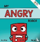 Acker, Joey, Acker, Melanie - My Angry Robot