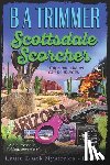 Trimmer, B a - Scottsdale Scorcher