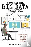 Mawby, William D - Navigating Big Data Analytics