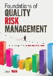 Moon, Jayet - Foundations of Quality Risk Management