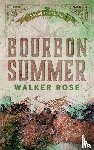 Rose, Walker - Bourbon Summer