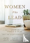 Keating, Janel - Women Who Lead: Insights, Inspiration, and Guidance to Grow as an Educator (Your Blueprint on How to Promote Gender Equality in Educational Leadership