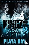 Ray, Playa - Kingz of the Game 2