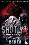 Renta - Who Shot Ya 3