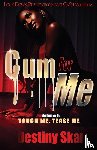 Skai, Destiny - Cum For Me 5