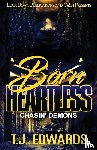 Edwards, T J - Born Heartless