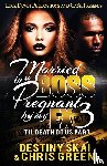 Skai, Destiny, Green, Chris - Married to a Boss, Pregnant by my Ex 3