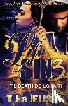 T J, Jelissa - Life of Sin 3