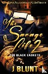 J-Blunt - The Savage Life 2