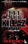 Rich, Hood - Cartel Killaz 3