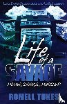 Tukes, Romell - Life of a Savage