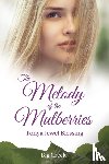 Blessing, Tonya Jewel - The Melody of the Mulberries