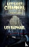 Raphael, Lev - Let's Get Criminal