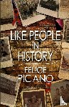 Picano, Felice - Like People In History