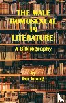 Young, Ian - The Male Homosexual in Literature