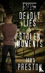 Preston, John - Deadly Lies / Stolen Moments