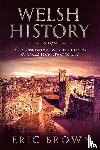 Brown, Eric - Welsh History
