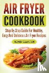 Carter, John - Air Fryer Cookbook