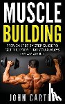 Carter, John - Muscle Building