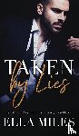 Miles, Ella - Taken by Lies
