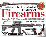 Supica, Jim, Wicklund, Doug, Schreier, Philip - The Illustrated History of Firearms, 2nd Edition