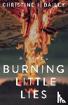 Bailey, Christine H. - Burning Little Lies
