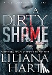 Hart, Liliana - A Dirty Shame