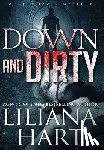 Hart, Liliana - Down and Dirty