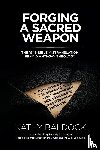 Baldock, Kathy - Forging a Sacred Weapon