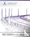 Ascent -. Center for Technical Knowledge - Autodesk InfraWorks 2020: Fundamentals for Conceptual Design and Visualization (Imperial Units): Autodesk Authorized Publisher