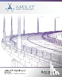Ascent -. Center for Technical Knowledge - AutoCAD Map 3D 2020: Essentials (Mixed Units): Autodesk Authorized Publisher