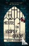 O'Donnell, Paraic - The House on Vesper Sands