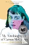 Shapland, Jenn - MY AUTOBIOG OF CARSON MCCULLER