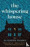 Brooks, Elizabeth - WHISPERING HOUSE