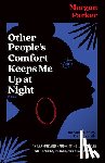 Parker, Morgan - OTHER PEOPLES COMFORT KEEPS ME