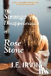 Irvin, J. E. - The Strange Disappearance of Rose Stone