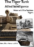 Newsome, Bruce Oliver - The Tiger Tank and Allied Intelligence