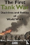 Newsome, Bruce Oliver - The First Tank War