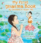 Huynh, Christine H - My First Dharma Book