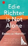 Handler, Rebecca - Edie Richter Is Not Alone