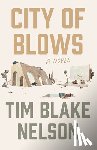 Nelson, Tim Blake - City of Blows