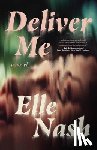Nash, Elle - DELIVER ME