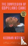 Norris, Keenan - The Confession of Copeland Cane
