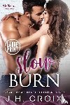 Croix, J H - Slow Burn