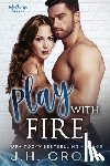 Croix, J H - Play With Fire
