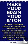 Owen, Reese - Make Your Brain Your B*tch