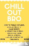 Owen, Reese - Chill Out, Bro
