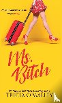 O'Malley, Tricia - Ms. Bitch